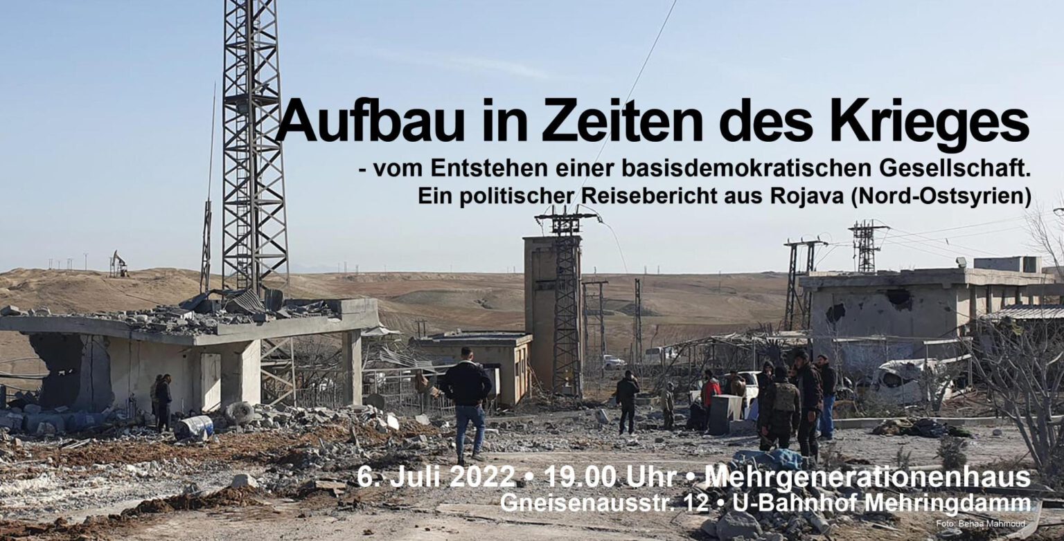 AUFBAU IN ZEITEN DES KRIEGES - Ein politischer Reisebericht aus ROJAVA ...
